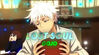 Lost Soul - Gojo Amvedit