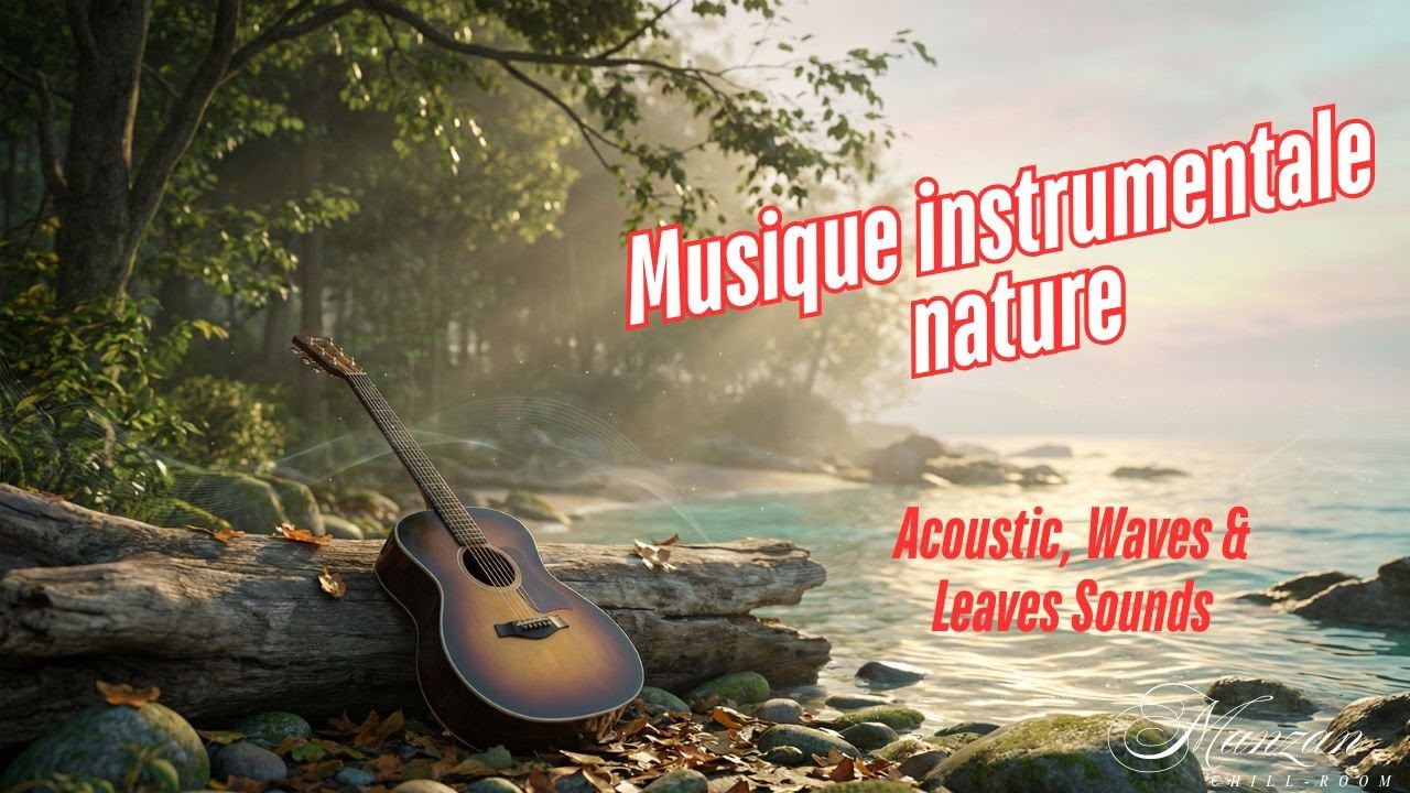 Forest & Ocean – Ethereal Nature Instrumental (Acoustic, Waves & Leaves Sounds) | Lofi Manzan Vibes