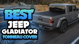 Top 5 BEST Tonneau Cover For Jeep Gladiator of [2023]
