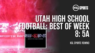 Best Of Utah High School Football: Week 8: 5A
