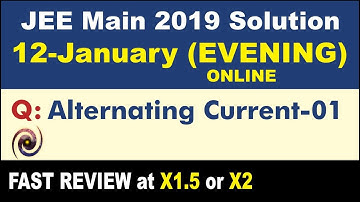 JEE Main 2019 Physics Solutions | Alternating Current 01