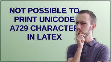 Not possible to print Unicode A729 character in LaTeX