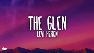 Levi Heron - The Glen (Levi Heron Edit) (Lyrics)