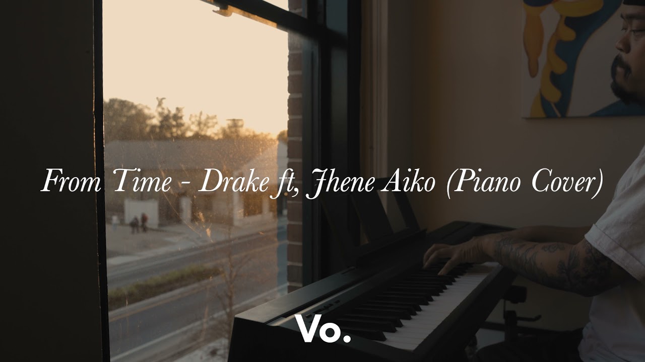 From Time - Drake ft. Jhene Aiko (Piano Cover)