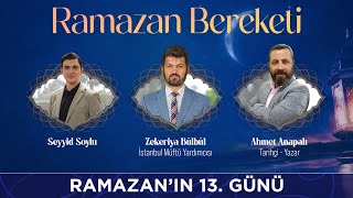 Seyyid Soylu ile Ramazan Bereketi - Konuklar: Zekeriya Bülbül ve Ahmet Anapalı 