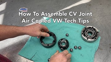 How To Assemble a CV Joint - Air Cooled VW Tech Tips