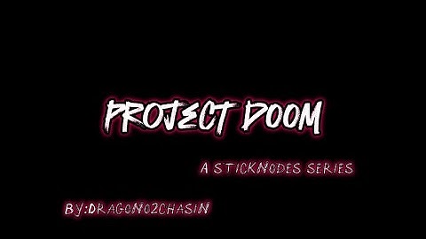 PROJECT DOOM TEASER| STICKNODES
