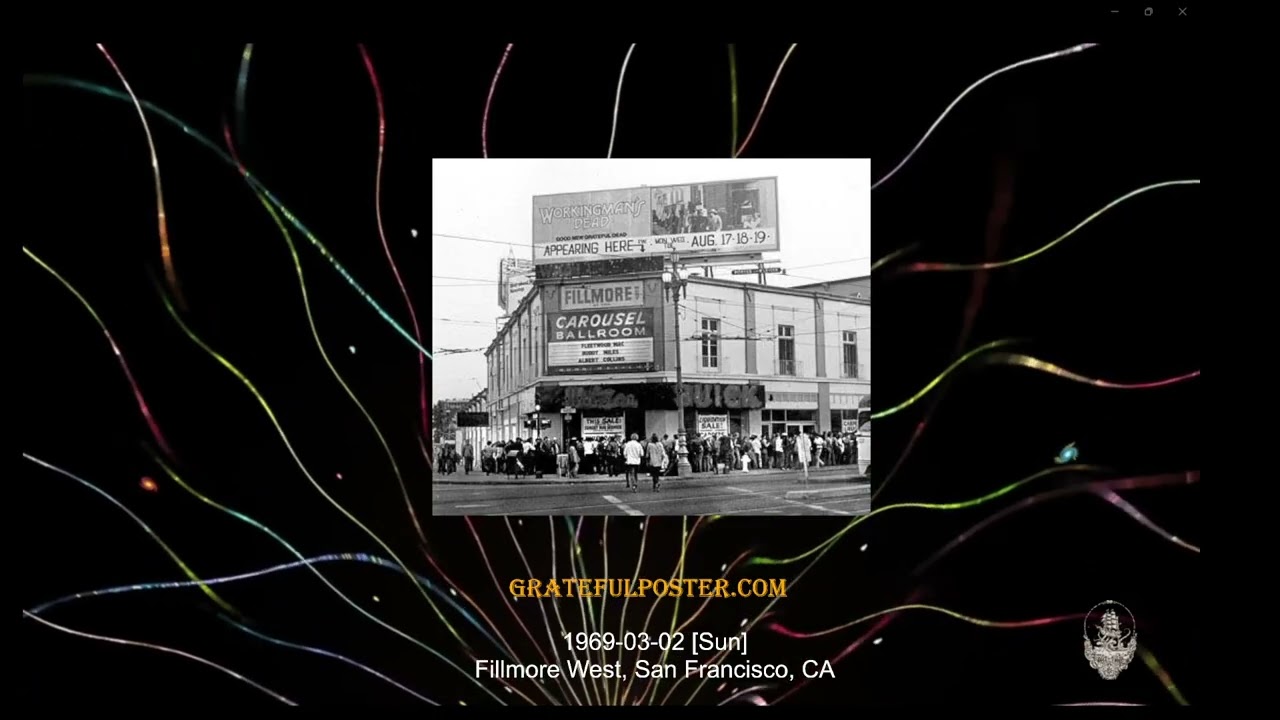 Grateful Dead 1969-03-02 [Sun] Fillmore West, San Francisco, CA 