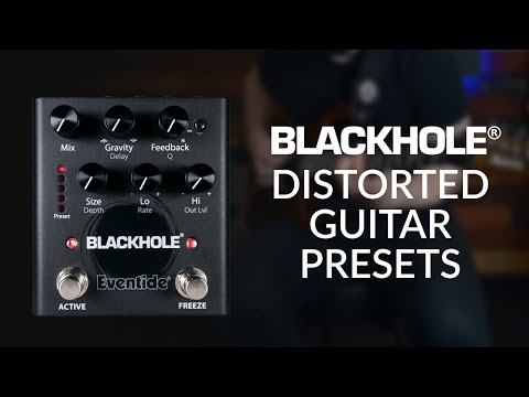 Eventide Blackhole Reverb: Distorted Guitar Presets Demo