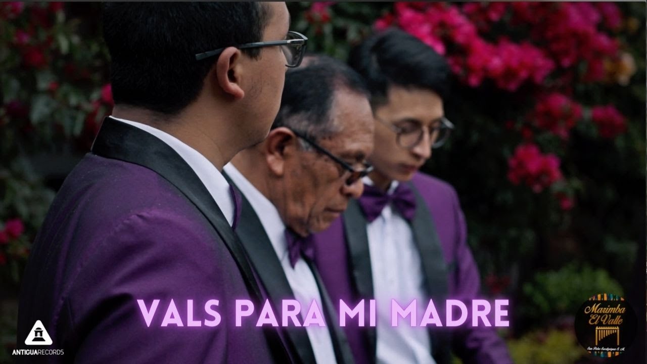 Vals para mi Madre Marimba El Valle de San Pedro Sacatepéquez, San