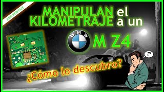 MANIPULAN el KILOMETRAJE en un BMW M Z4 ¿CÓMO LO DESCUBRO?