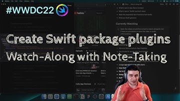 [iOS Dev] WWDC22 Session: Create Swift package plugins – Watch-Along with Note-Taking