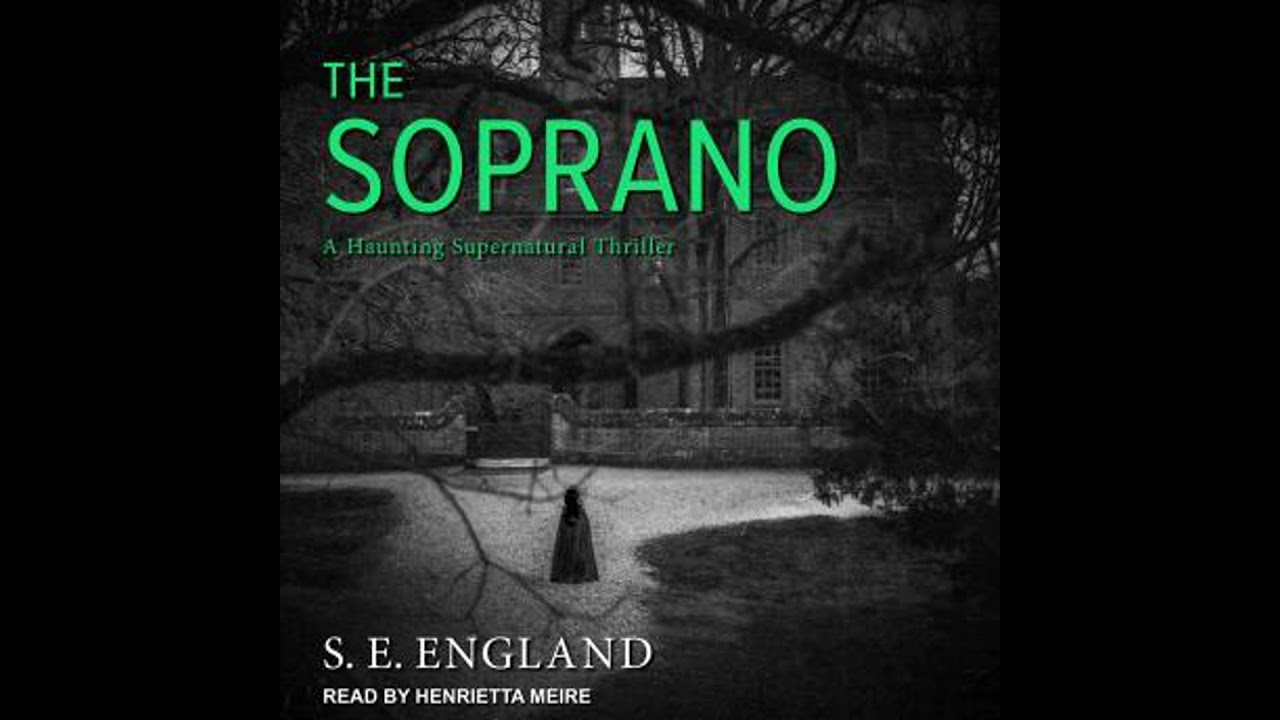 Soprano: A Haunting Supernatural Thriller - S. E. England