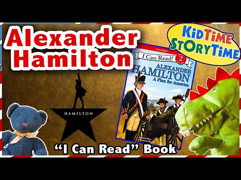 Alexander Hamilton: A Plan for America 🇺🇸Alexander Hamilton for Kids Read Aloud (& rapped!)