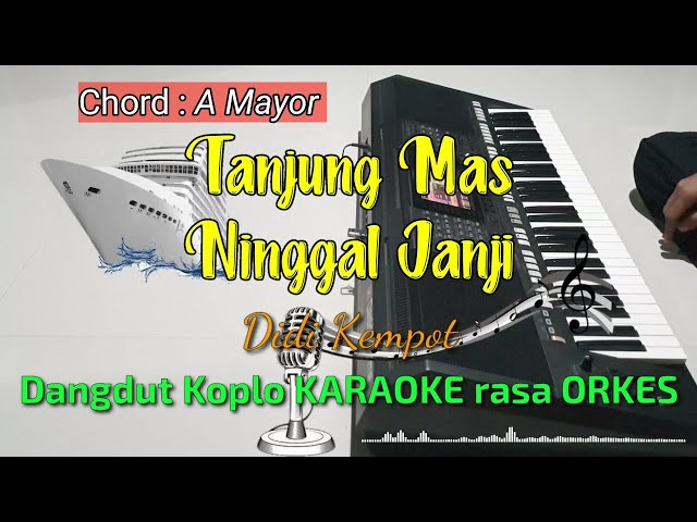 TANJUNG MAS NINGGAL JANJI - Didi Kempot Versi Dangdut Koplo KARAOKE rasa ORKES Yamaha PSR S970 class=