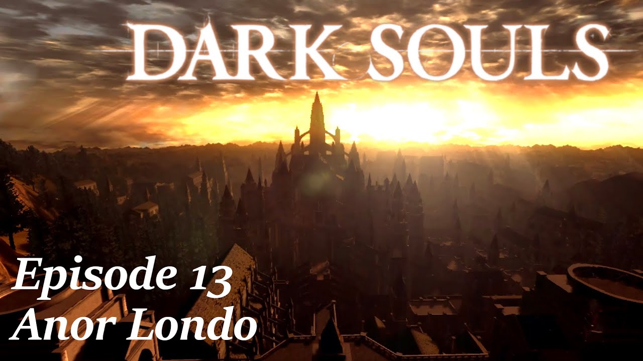 Anor Londo Dark Souls Walkthrough Episode 13 YouTube