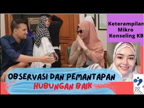 Video: Apa saja keterampilan observasi dalam konseling?