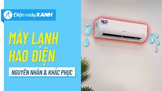 Đây là nguyên nhân khiến máy lạnh hao tốn điện năng! Hãy khắc phục ngay! • Điện máy XANH