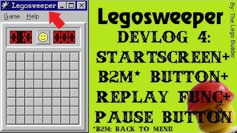 Legosweeper Devlog 4: Startscreen (+ B2M* button) + A Replay Function + Pause Button + (Music)