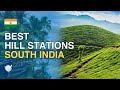 Top 10 Hill Stations in South India