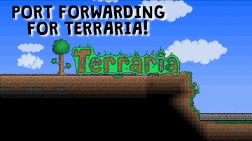 Terraria - How to make a server! (quick) (portforward)
