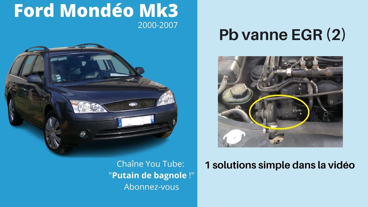 Ford Mondéo Mk3 2000-2007: problème vanne EGR (2)