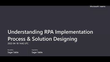 RPATools Internship - Understanding RPA Implementation Process and Solution Design - Session 1