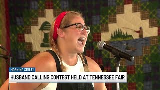 Morning Smile: Husband calling contest held at Tennessee Fair