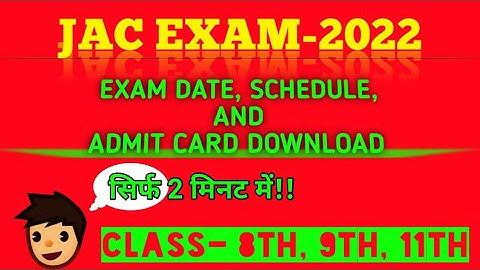 JAC Board Exam Routine 2022 Download for Class 8th, 9th & 11th Students