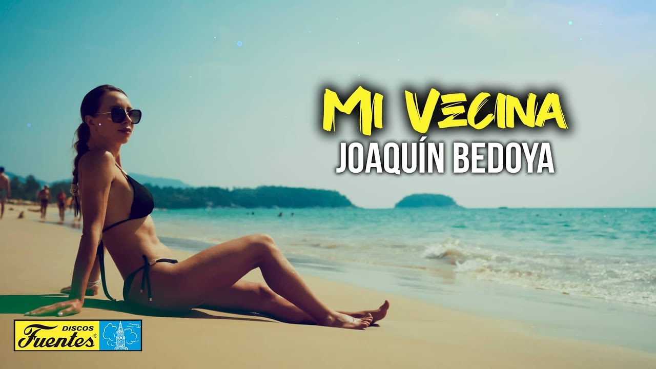 Watch Mi Vecina - Joaquin Bedoya y Su Conjunto (VIDEO LETRA) on YouTube Watch Mi Vecina - Joaquin Bedoya y Su Conjunto (VIDEO LETRA) on YouTube