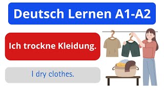 Deutsch Lernen A1-A2 | Lernen German For Beginners | 100 Common Sentences With Pictures