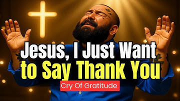 Jesus, I Just Want to Say Thank You (Gospel song) #USA