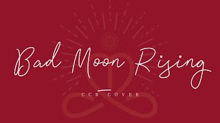Bad Moon Rising - CCR (Cover)