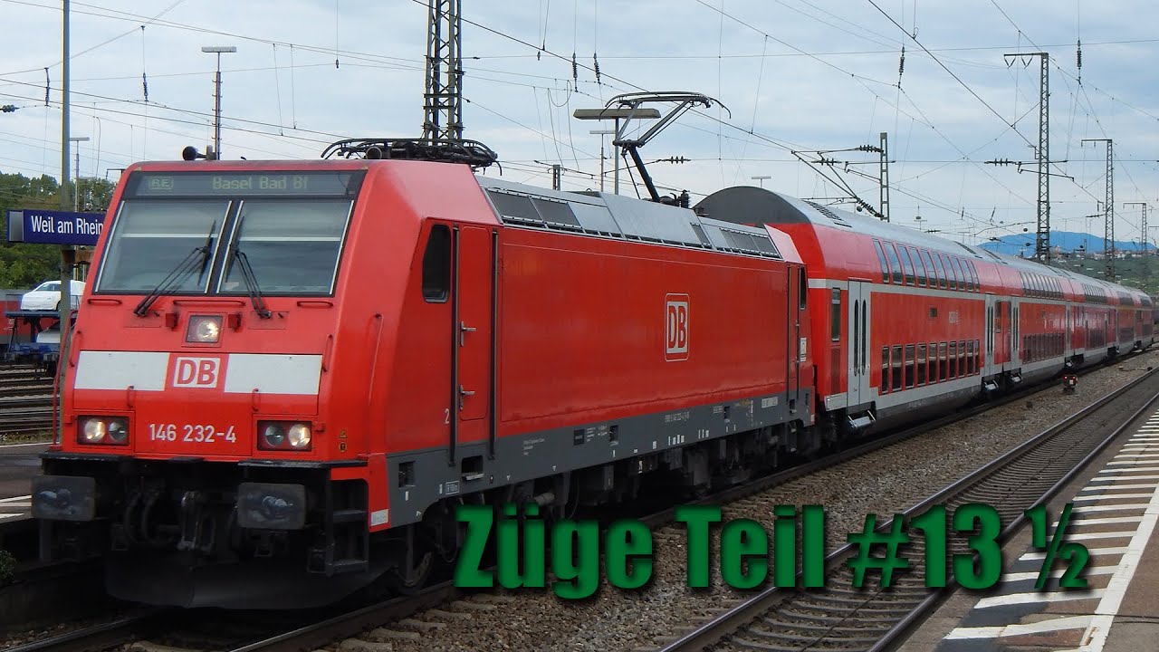 Eisenbahn: Züge Teil #13 ½ [Full ᴴᴰ] (Weil am Rhein)