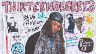 Thirteendegrees Backstage Interview: Being More Than A "60" Second Clip, Determination, Whats Next?
