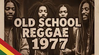 🌴 OLD SCHOOL REGGAE 1977: Roots, Revolution & Irie Vibrations! 💛💚❤️