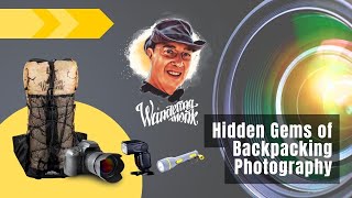 Hidden Gems Of Backpacking Photography Uncover The Hidden Gems Best Hiking Backpack 2023