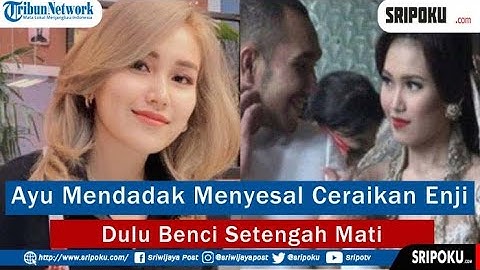 Dulu Benci Setengah Mati, Ayu Ting Ting Mendadak Menyesal Ceraikan Enji Baskoro, Bilqis Cuma Tameng