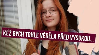 10 VĚCÍ KTERÉ BYCH SI PŘÁLA VĚDĚT PŘED VYSOKOU ŠKOLOU