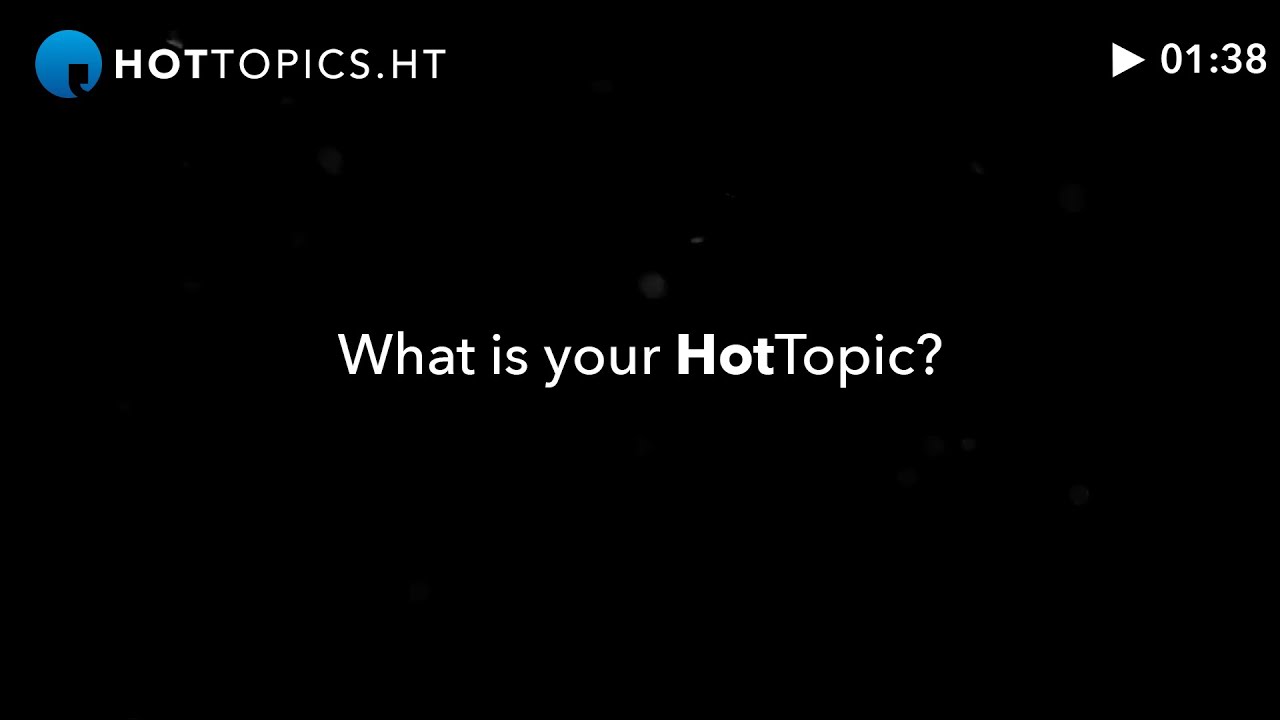 What is your HotTopic?