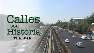 Calles con historia | Tlalpan