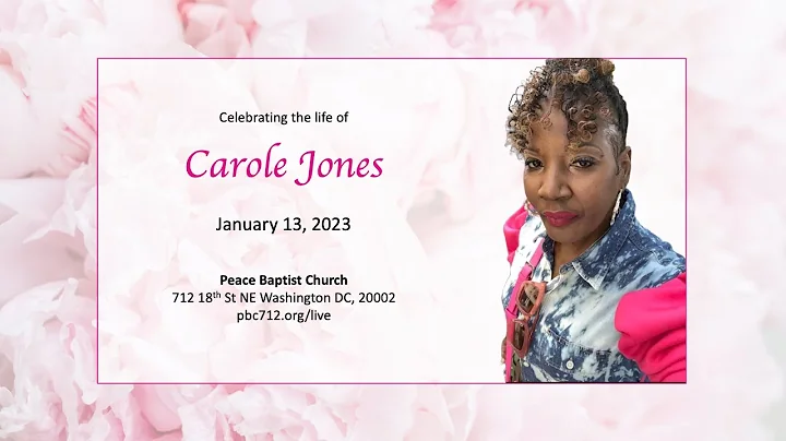 Celebrating the Life of Carole Jones 1-13-2023