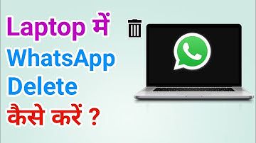 Laptop me WhatsApp App Uninstall/ Delete kaise karen?