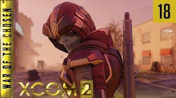 XCOM 2 - Army of Two - War of the Chosen Edition - #18 - Dangerous Territwory