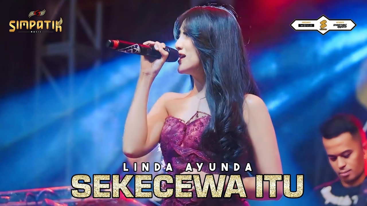 SEKECEWA ITU -LINDA AYUNDA - LIVE GRESIK - SIMPATIK MUSIC