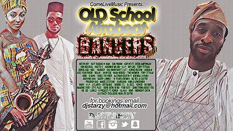 2017 BEST AFROBEATS MIX mixed by DJ STARZY - Old school Afrobeats bangers