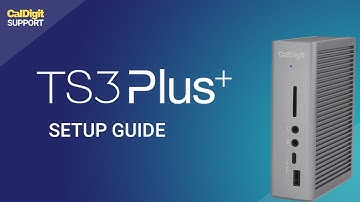 CalDigit Support: TS3 Plus Setup Guide