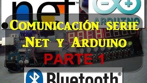 Conexiòn Serie Bluetooth Arduino - C# --- PARTE 1/2
