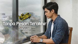 Seventeen - Tanpa Pesan Terakhir | TEASER