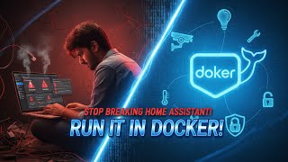 Stop Breaking Home Assistant! Here’s Why Docker FIXES Everything 🚀